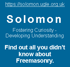 Text Box: https://solomon.ugle.org.ukSolomonFostering Curiosity - Developing UnderstandingFind out all you didn’t know about Freemasonry.